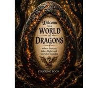 Fantasy Dragons Coloring Book: A Magical Adventure Through Myth and Legend