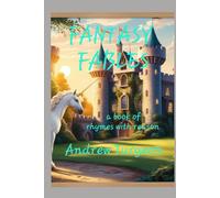 Fantasy Fables: a book of rhymes with reason