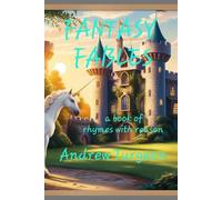 Fantasy Fables: a book of rhymes with reason
