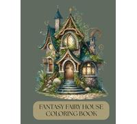 FANTASY FAIRY HOUSE COLORING BOOK