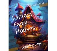 Fantasy Fairy Houses: coloring page