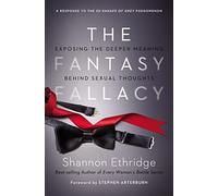 Fantasy Fallacy: Exposing the Deeper Meaning Behind Sexual Thoughts