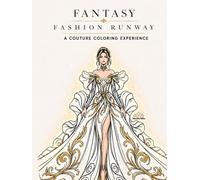 Fantasy Fashion Runway: A Couture Coloring Experience