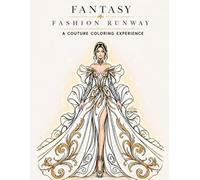 Fantasy Fashion Runway: A Couture Coloring Experience