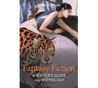 Fantasy Fiction: A Writer's Guide and Anthology