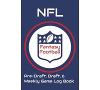 Fantasy Football Log Book: NFL Fantasy Football for Pre-Draft, Draft, and Weekly Games Tracker for 4 season| Compact book| Version 1