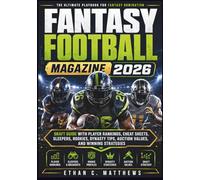 Fantasy Football Magazine 2026: Draft Guide with Player Rankings, Cheat Sheets, Sleepers, Rookies, Dynasty Tips, Auction Values, and Winning Strategies