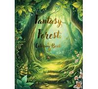 Fantasy forest: coloring book