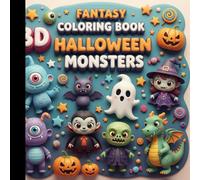 Fantasy Halloween Monsters Coloring Book: Fantasy Halloween Monsters Coloring Book for Kids Ages 4-8: 40 Fun and Spooky Pages with Cute & Creepy ... and Hours of Relaxing Entertainment