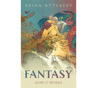 Fantasy: How It Works