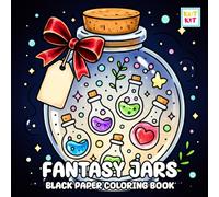 Fantasy Jars Black Paper Coloring Book: Cute Magic Scenes, Jar Designs, High Contrast Pages