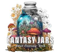 Fantasy jars: Coloring books for adults with 60 sketches of fantasy jars.