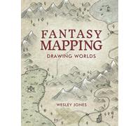 Fantasy Mapping: Drawing Worlds