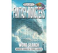 Fantasy Monster Word Search Puzzle Book: Word Searches with Easy to Read, Large Print about Fantasy Monsters, Dragons, Cryptids and More! | 6 x 9 inches | 110 pages | 55 Puzzles | Creature Mania!