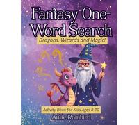 Fantasy One-Word Search Activity Book for Kids Ages 8-10: Dragons, Wizards & Magic Puzzle Book