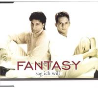 Fantasy - Sag Ich Will