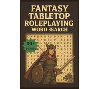 Fantasy Tabletop Roleplaying Word Search Puzzle Book: 50+ Word Searches Puzzles - Easy to Read Inspired by Dragons, Quests, and Adventure - 6x9 ... time and Relaxation - With Answers Included!