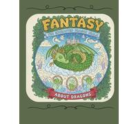 Fantasy, The Enchanted Dragon Realm: coloring book