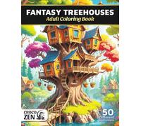 Fantasy Treehouses: Adult Coloring Book with Magical Houses for Stress Relief and Relaxation