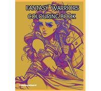 Fantasy Warrior Colouring Book