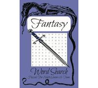 Fantasy Word Search Puzzle Book: Word Searches with Easy-to-Read Print about Fantasy, Dragons, Wizards and More | 6x9 Inches, 110 Pages | 50+ Puzzles …Great for Vacations, Relaxation and Gifts
