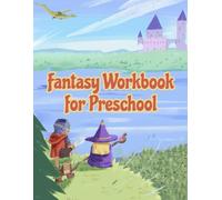 Fantasy Workbook for Preschool: Alphabet Letter Tracing, Coloring and Cutting Activities for Kids Ages 3-5