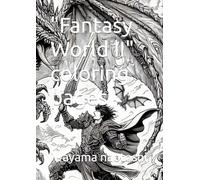 "Fantasy World II" coloring pages