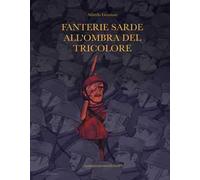 Fanterie sarde all'ombra del tricolore