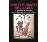 Libri Claudio Ferrari / Formenti Diego / Sudati Marco - Fanti Piumati Dell'aria.
