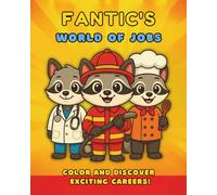 Fantic's World of Jobs: An cool and exciting coloring book for children with various professions !