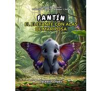 Fantín: El elefante con alas de mariposa