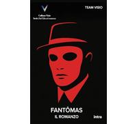 Fantômas: Il romanzo