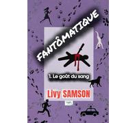 FANTÔMATIQUE 1 Le goût du sang