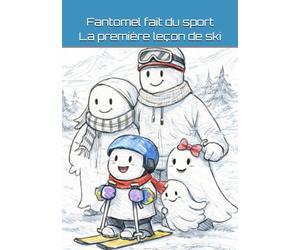 Fantomel fait du sport: La première leçon de ski