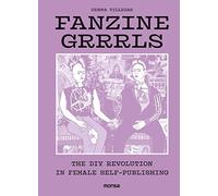 Fanzine Grrrls: The DIY Revolution in Female Self-Publishing