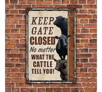 FAQOIR Brangus Keep Gate Closed No Matter What The Cattle Tell You - Targa in metallo vintage retrò per bar, caffè, pareti di casa, casa colonica, decorazione artistica decorativa per la casa, 15,2 x