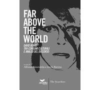 Far above the world. David Bowie tra consumi culturali e analisi del discorso