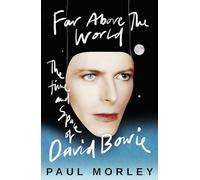Far Above The World: 'Magical and inspired, like Bowie himself' Jonny Marr