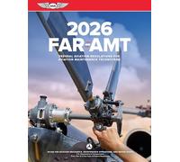 FAR AMT 2026: Federal Aviation Regulations for Aviation Maintenance Technicians