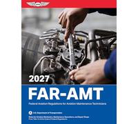 Far-Amt 2027: Federal Aviation Regulations for Aviation Maintenance Technicians