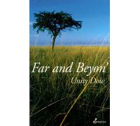 Far and Beyon' Reprint edition by Dow, Unity (2012) Paperback