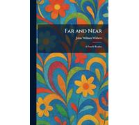 Far and Near: A Fourth Reader