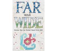 Far and Wide: Selected Entries from the Michael Round Prize 2025