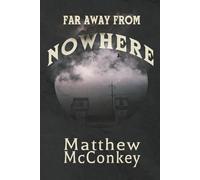 Far Away from Nowhere