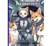 Far Away Pets 4 Coloring Book