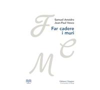 Far cadere i muri. Lettere tra un pastore protestante e un vescovo cattolico