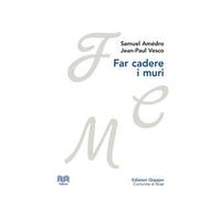 Far cadere i muri. Lettere tra un pastore protestante e un vescovo cattolico