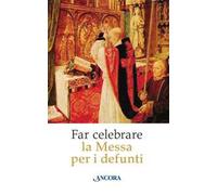 Far celebrare la messa per i defunti