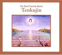 Far East Family Band - Tenkujin