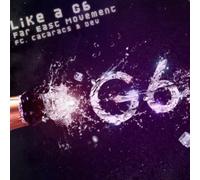 Far East Movement - Like A G6